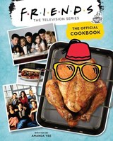 Friends: the official cookbook | Amanda Yee | 9781683839620