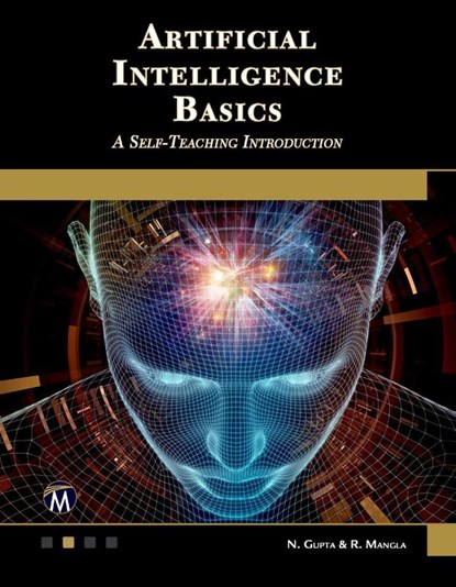 Artificial Intelligence Basics, N. Gupta ; R. Mangla - Paperback - 9781683925163