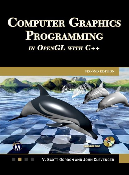 Computer Graphics Programming in OpenGL with C++, Scott Gordon ; John L. Clevenger - Gebonden - 9781683926726