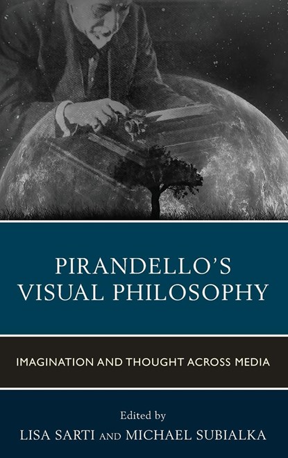 Pirandello’s Visual Philosophy, Lisa Sarti ; Michael Subialka - Gebonden - 9781683930280