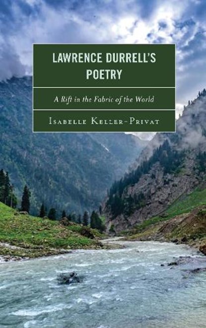 Lawrence Durrell’s Poetry, Isabelle Keller-Privat - Paperback - 9781683930648