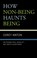 How Non-being Haunts Being, Corey Anton - Gebonden - 9781683932840
