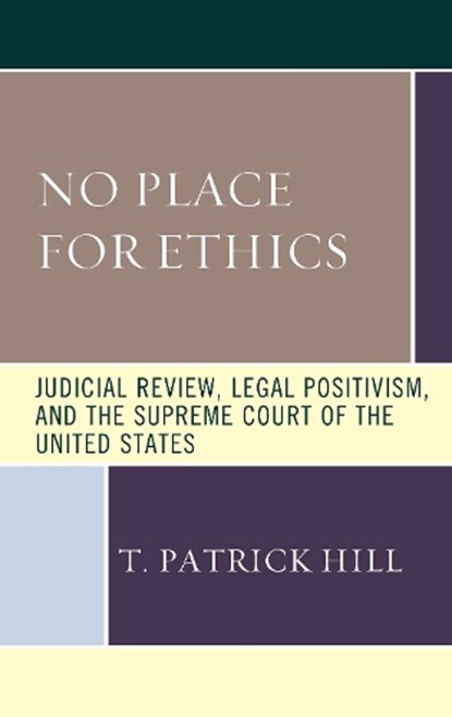 No Place for Ethics, T. Patrick Hill - Paperback - 9781683933250