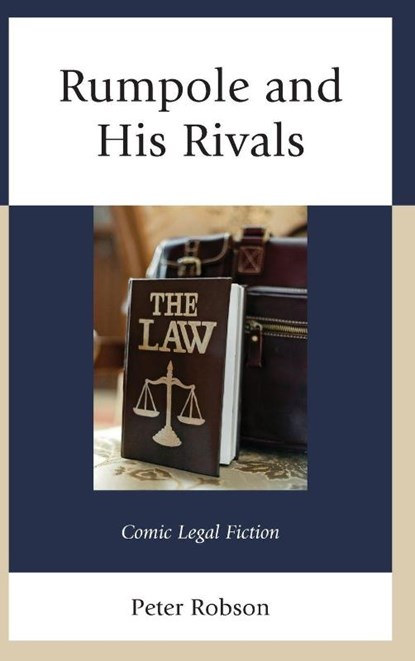 Rumpole and His Rivals, Peter Robson - Gebonden - 9781683934141
