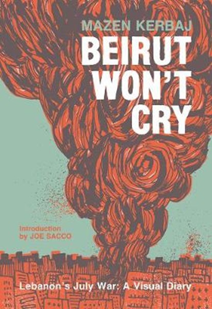 BEIRUT WONT CRY, Mazen Kerbaj - Paperback - 9781683960362