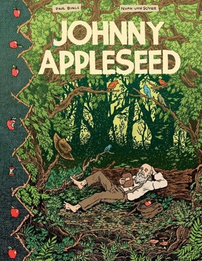 Johnny Appleseed, Paul Buhle ; Noah Van Sciver - Gebonden - 9781683960447
