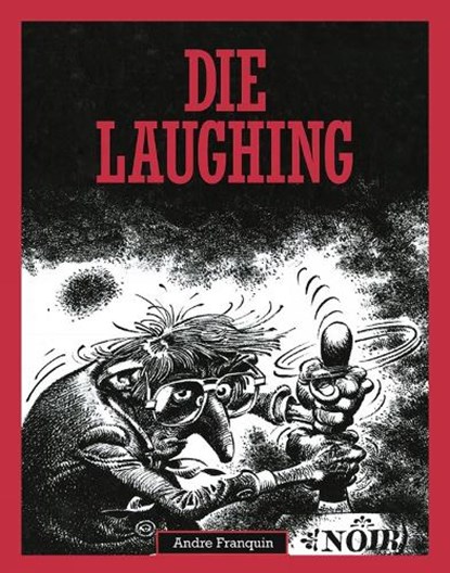 Die Laughing, Andre Franquin - Gebonden - 9781683960911