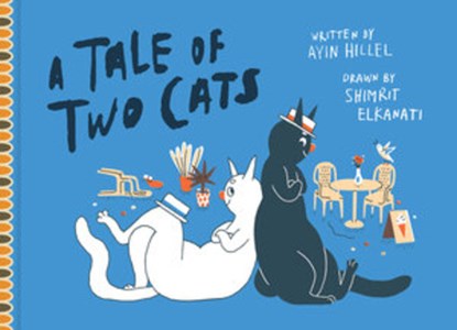 A Tale of Two Cats, Ayin Hillel - Gebonden - 9781683962663