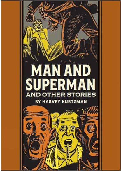 Man And Superman And Other Stories, KURTZMAN,  Harvey - Gebonden - 9781683962755