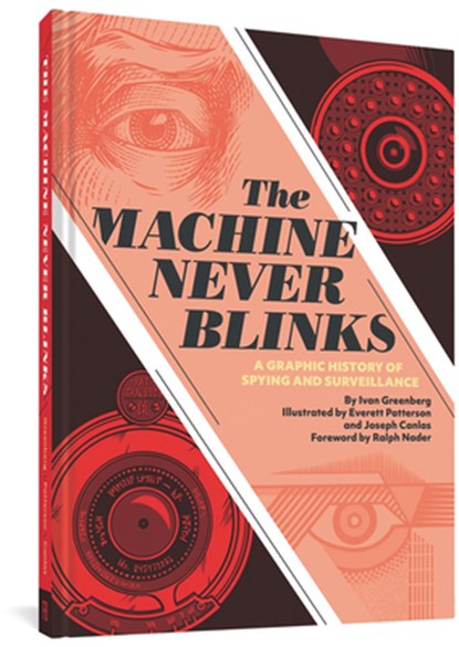 The Machine Never Blinks, Ivan Greenberg ; Everett Patterson ; Joseph Canlas - Gebonden - 9781683962823