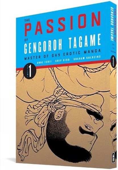 The Passion Of Gengoroh Tagame: Master Of Gay Erotic Manga: Vol. One, Gengoroh Tagame - Paperback - 9781683965275