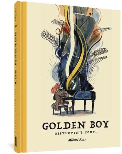 The Golden Boy: Beethoven's Adolescence, Mikael Ross - Gebonden - 9781683965510