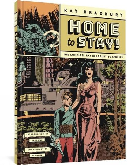 Home To Stay!, Ray Bradbury ; Wallace Wood ; Al Williamson - Gebonden - 9781683966562