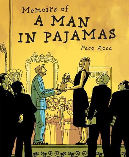 Memoirs of a Man in Pajamas, Paco Roca - Paperback - 9781683967576