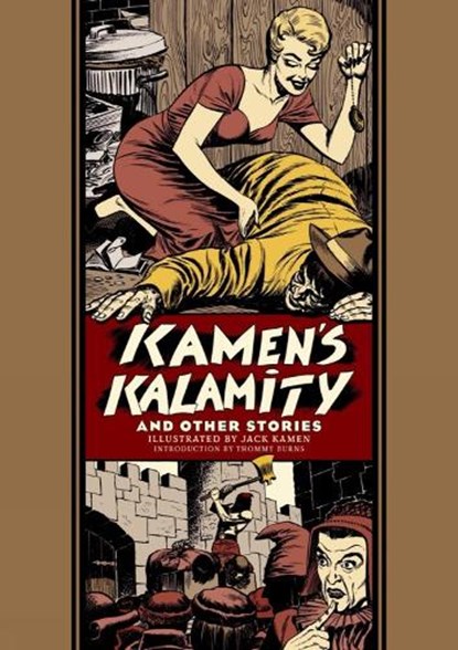 Kamen's Kalamity And Other Stories, Jack Kamen ; Al Feldstein ; Otto Binder - Gebonden - 9781683969181