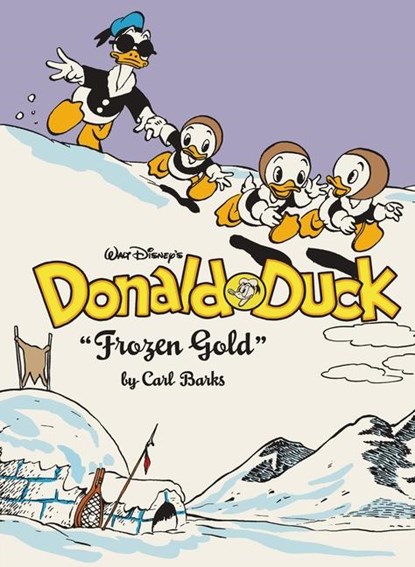 Barks, C: Walt Disney's Donald Duck Frozen Gold, Carl Barks - Gebonden - 9781683969884