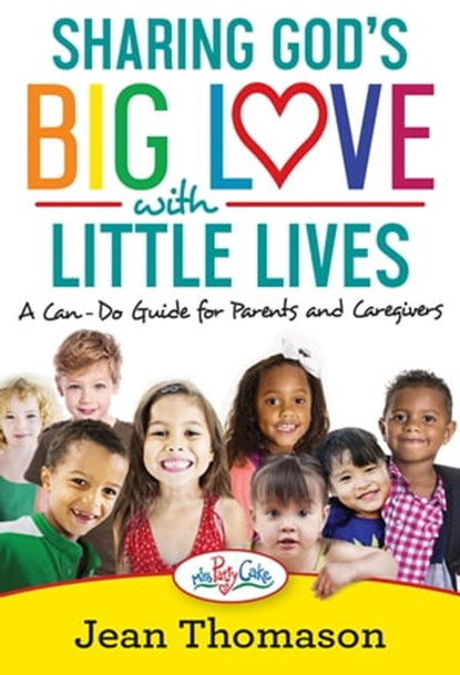 Sharing God's Big Love with Little Lives, Jean Thomason - Ebook - 9781683971313