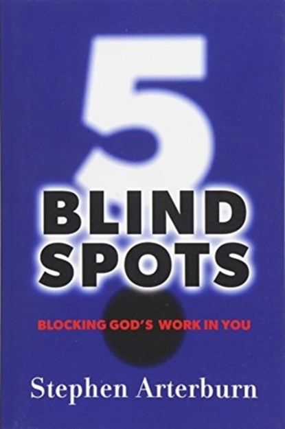 5 Blind Spots, Stephen Arterburn - Paperback - 9781683971368