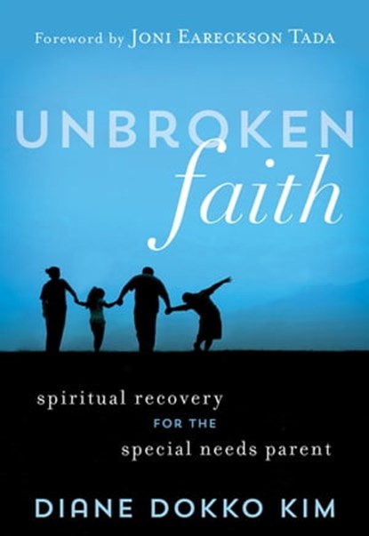 Unbroken Faith, Diane Dokko Kim - Ebook - 9781683971795