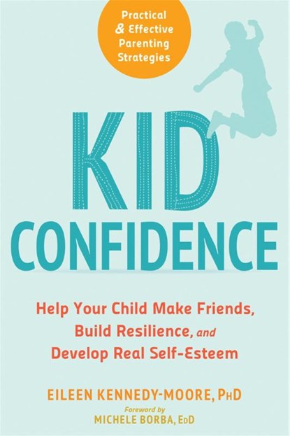 Kid Confidence, Eileen Kennedy-Moore ; Michele Borba - Paperback - 9781684030491