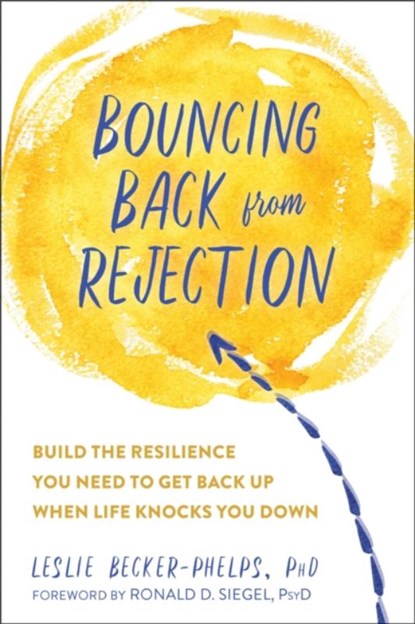 Bouncing Back from Rejection, Leslie Becker-Phelps - Paperback - 9781684034024