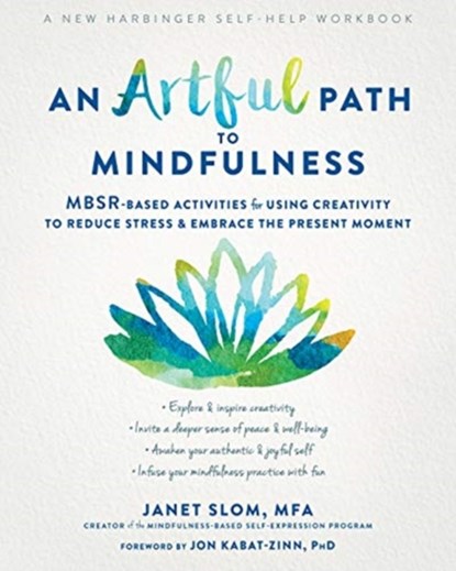 An Artful Path to Mindfulness, Janet Slom - Paperback - 9781684034932