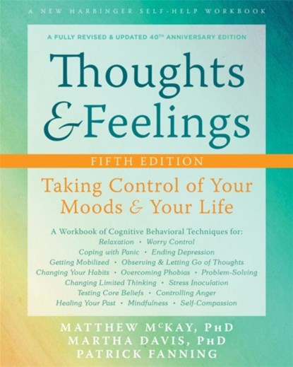 Thoughts and Feelings, Martha Davis ; Matthew McKay ; Patrick Fanning - Paperback - 9781684035489