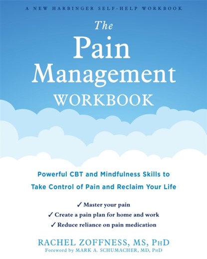 The Pain Management Workbook, Rachel Zoffness - Paperback - 9781684036448