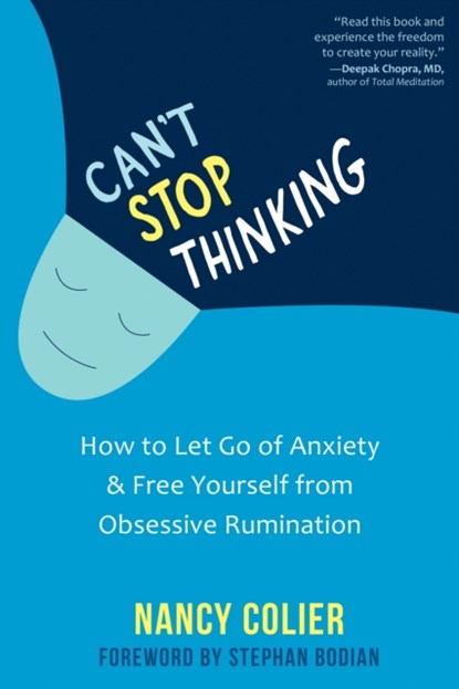 Can't Stop Thinking, Nancy Colier - Paperback - 9781684036776