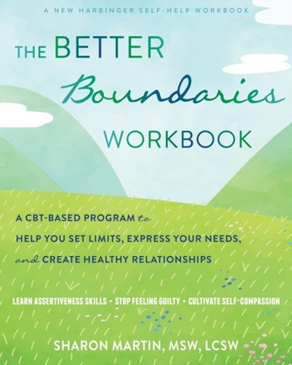 The Better Boundaries Workbook, Sharon Martin - Paperback - 9781684037582