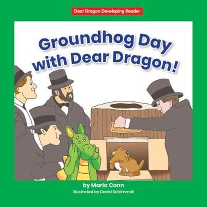 Groundhog Day with Dear Dragon!, CONN,  Marla - Paperback - 9781684045075