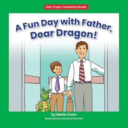 A Fun Day With Father, Dear Dragon!, Marla Conn - Paperback - 9781684046911