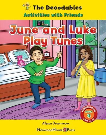June and Luke Play Tunes, Allyson Desormeaux - Paperback - 9781684048953