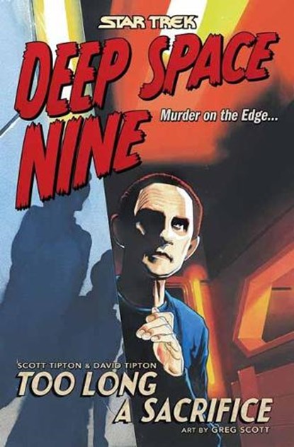 Star Trek: Deep Space Nine - Too Long A Sacrifice, Scott Tipton ; David Tipton - Paperback - 9781684057351