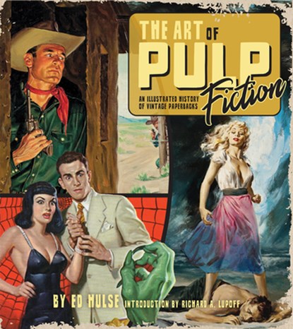 The Art of Pulp Fiction, Ed Hulse ; Richard A. Lupoff - Gebonden - 9781684057993