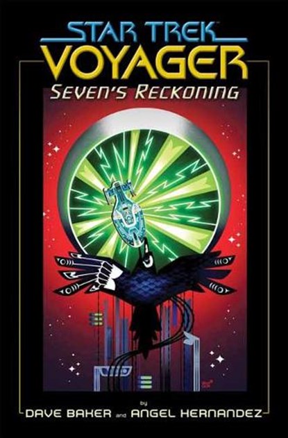 Star Trek: Voyager: Seven's Reckoning, Dave Baker ; Angel Hernandez - Paperback - 9781684058129