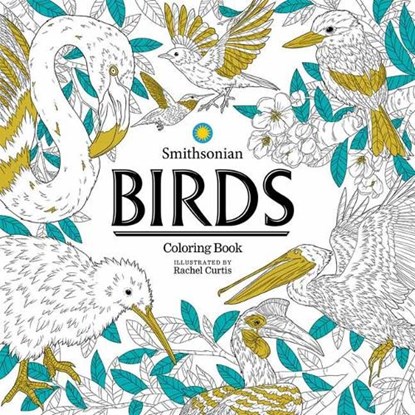 Birds: A Smithsonian Coloring Book, Smithsonian Institution ; Rachel Curtis - Paperback - 9781684058235