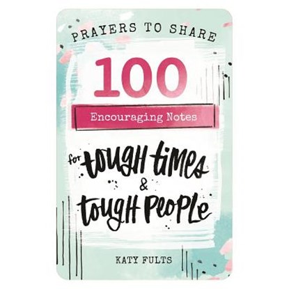 Prayers to Share - Tough Times & Tough People, Katy Fults - Paperback - 9781684086283