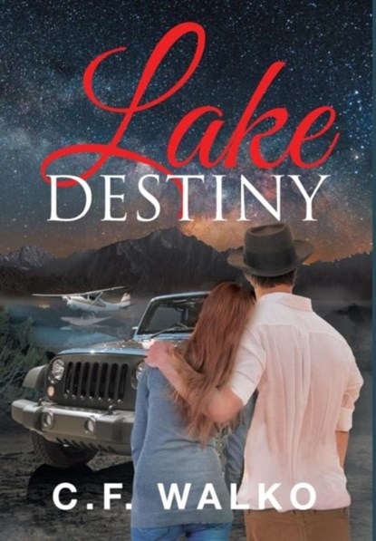 Lake Destiny, C F Walko - Gebonden - 9781684093502