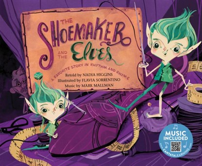 The Shoemaker and the Elves: A Favorite Story in Rhythm and Rhyme, Nadia Higgins - Gebonden - 9781684102334