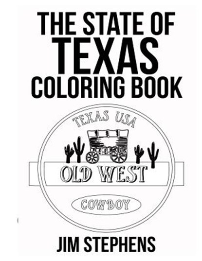 The State of Texas Coloring Book, Jim Stephens - Paperback - 9781684111640