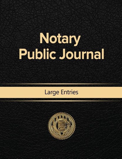 Notary Public Journal Large Entries, Notary Public - Paperback - 9781684116676