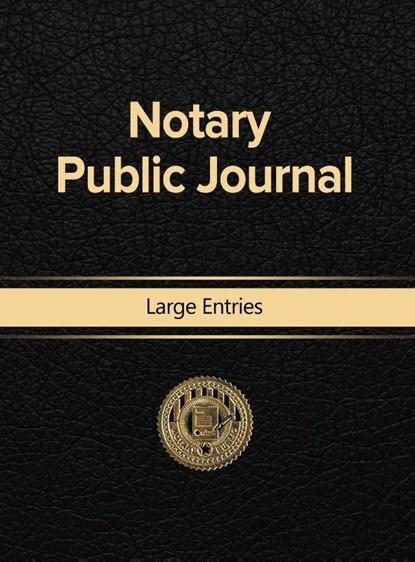 Notary Public Journal Large Entries, Notary Public - Gebonden - 9781684116683