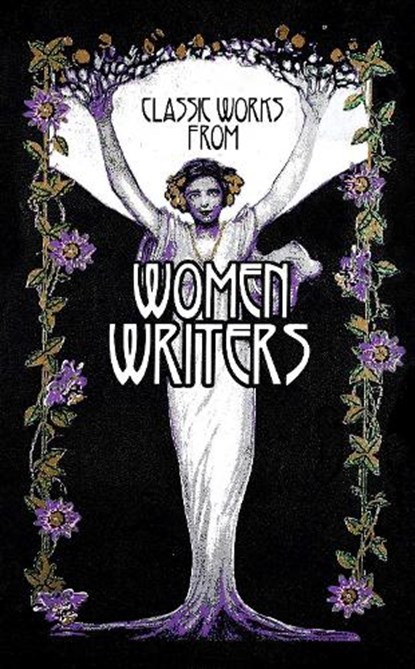 Classic Works from Women Writers, Editors of Canterbury Classics - Gebonden - 9781684125548