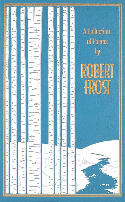 A Collection of Poems by Robert Frost, Robert Frost - Gebonden - 9781684126606