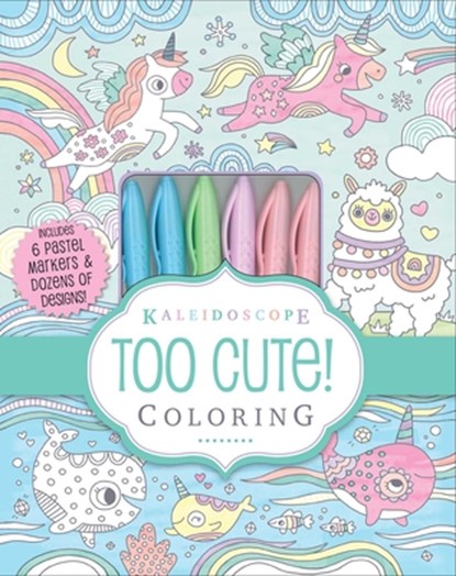 Kaleidoscope: Too Cute! Coloring: Includes 6 Pastel Markers and Dozens of Designs!, Lizzy Doyle - Paperback - 9781684126972