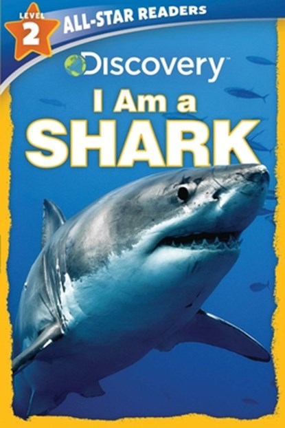 Discovery All-Star Readers: I Am a Shark Level 2, Lori C. Froeb - Paperback - 9781684127993