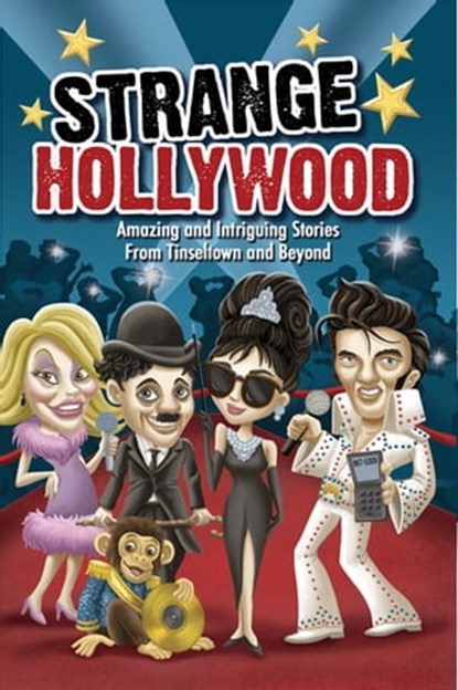 Strange Hollywood, Editors of Portable Press - Ebook - 9781684128211