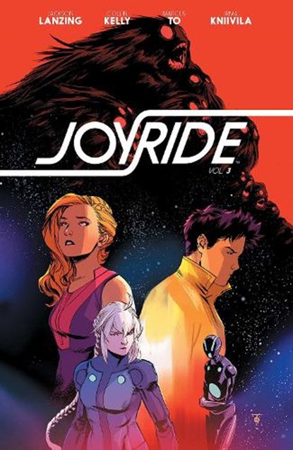 Joyride Vol. 3, Jackson Lanzing ; Collin Kelly ; Marcus To - Paperback - 9781684151172