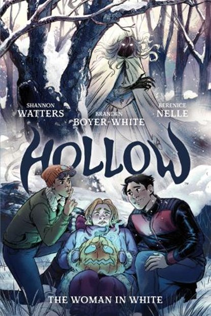 Hollow: The Woman in White, Shannon Watters ; Branden Boyer-White - Gebonden - 9781684151233